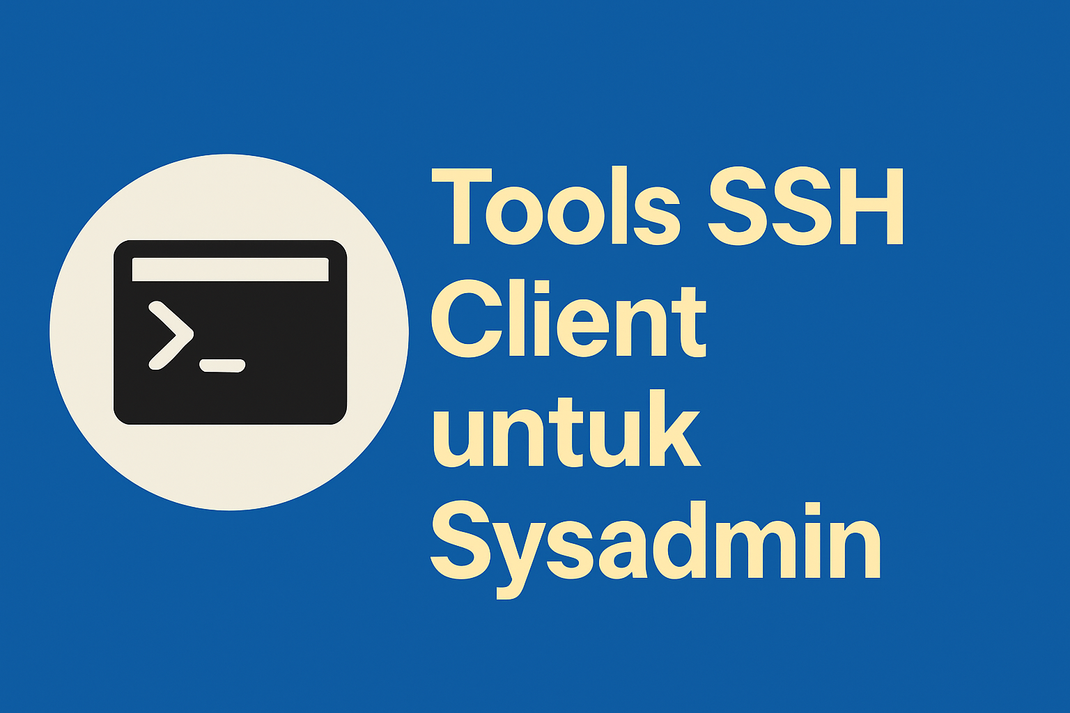 Tools SSH Client untuk Sysadmin